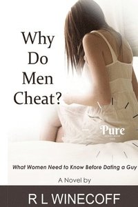 bokomslag Why Do Men Cheat?