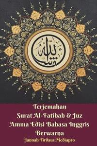 bokomslag Terjemahan Surat Al-Fatihah & Juz Amma Edisi Bahasa Inggris Berwarna