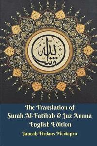 bokomslag The Translation of Surah Al-Fatihah & Juz Amma English Edition