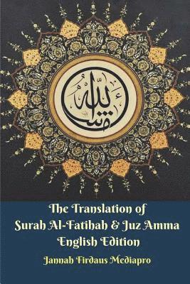 bokomslag The Translation of Surah Al-Fatihah & Juz Amma English Edition