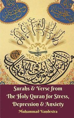 bokomslag Surahs & Verse from The Holy Quran for Stress, Depression & Anxiety