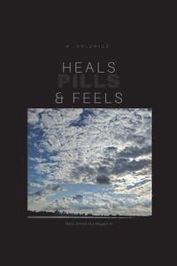 bokomslag Heals, Feels & Pills