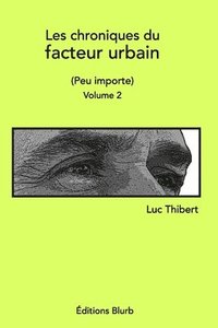 bokomslag Les Chroniques Du Facteur Urbainvolume 2