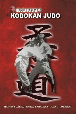 bokomslag The Self Defense of Kodokan Judo