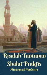 bokomslag Risalah Tuntunan Shalat Praktis
