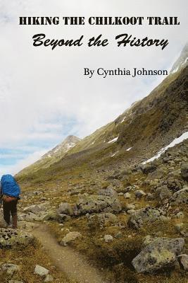 bokomslag Hiking The Chilkoot Trail