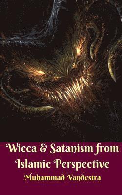 bokomslag Wicca & Satanism from Islamic Perspective