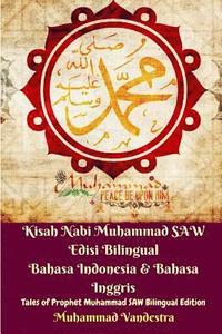 bokomslag Kisah Nabi Muhammad SAW Edisi Bilingual Bahasa Indonesia & Bahasa Inggris (Tales of Prophet Muhammad SAW Bilingual)