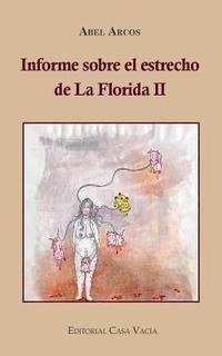 bokomslag Informe sobre el estrecho de la Florida II