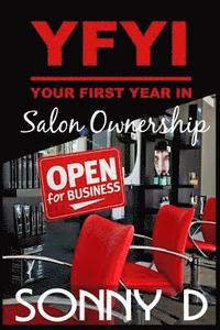 bokomslag YFYI Your First Year In Salon Ownership