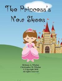 bokomslag The Princess's New Shoes