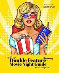bokomslag Pop and Fizz's Double Feature Movie Night Guide (Romance)