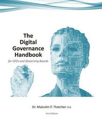 bokomslag The Digital Governance Handbook - for CEOs and Governing Boards