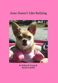 bokomslag Juno Doesn't Like Bullying