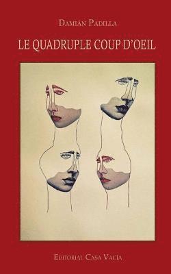 Le Quadruple Coup d'Oeil 1