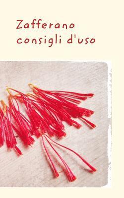 bokomslag Zafferano - Consigli d'uso