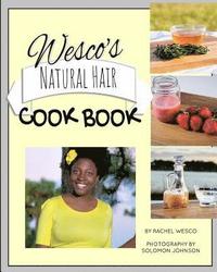 bokomslag Wesco's Natural Hair Cook Book
