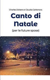 bokomslag Canto di Natale (per le future spose)