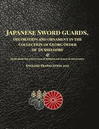 bokomslag Japanese Sword guards, Decoration and ornament in the collection of Georg Oeder of Dusseldorf 1916