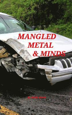 bokomslag Mangled Metal & Minds