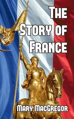 bokomslag The Story of France