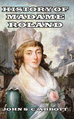 bokomslag History of Madame Roland