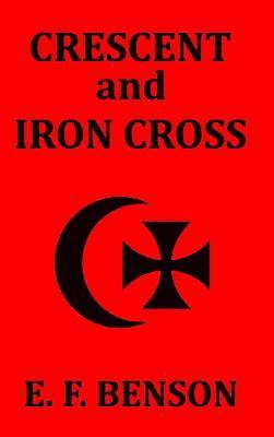 bokomslag Crescent and Iron Cross