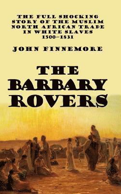 bokomslag The Barbary Rovers