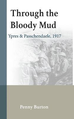 bokomslag Through the Bloody Mud - Passchendaele 1917