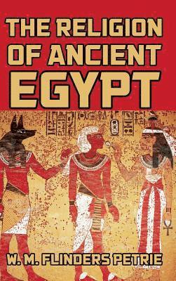 The Religion of Ancient Egypt 1
