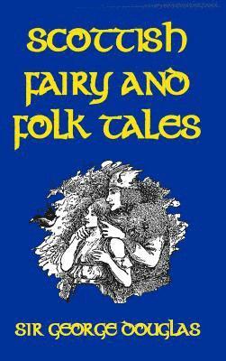 bokomslag Scottish Fairy and Folk Tales