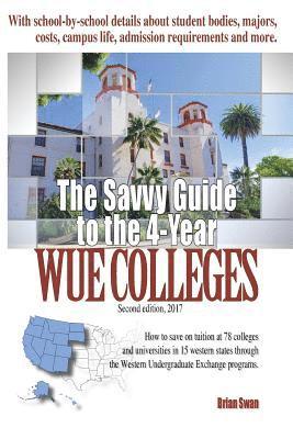 bokomslag The Savvy Guide to the 4-Year WUE Colleges