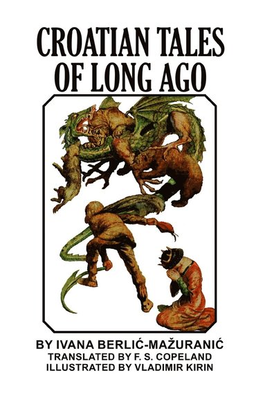 bokomslag Croatian Tales of Long Ago