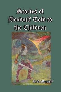 bokomslag Stories of Beowulf Told to the Children