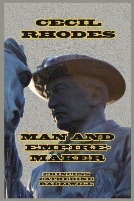 bokomslag Cecil Rhodes Man and Empire-Maker