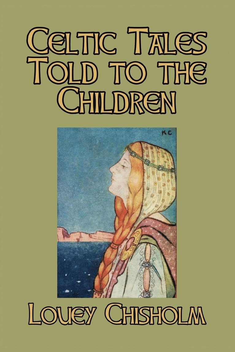 Celtic Tales Told to the Children 1