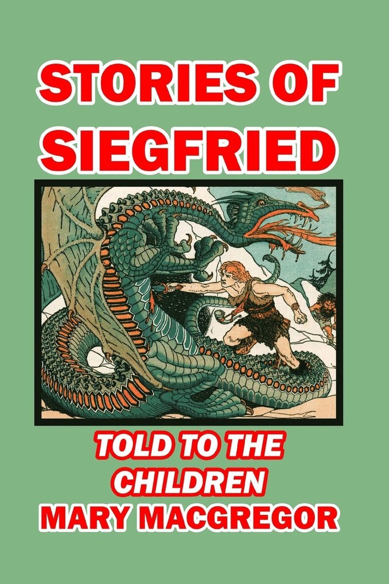 Stories of Siegfried Told to the Children 1