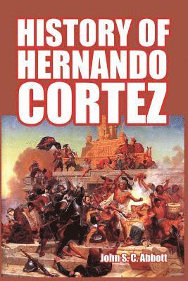 bokomslag History of Hernando Cortez
