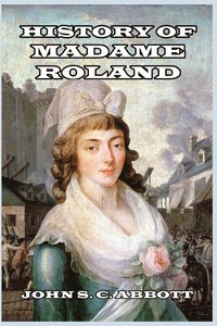 bokomslag History of Madame Roland
