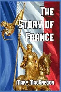 bokomslag The Story of France