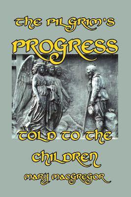 The Pilgrim's Progress Told to the Children 1
