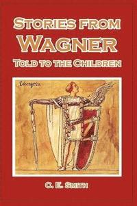 bokomslag Stories from Wagner Told to the Children