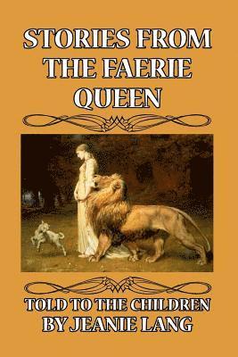 bokomslag Stories from the Faerie Queen Told to the Children
