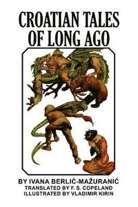 bokomslag Croatian Tales of Long Ago