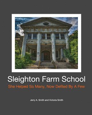 Sleighton Farm School 1