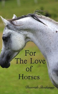 bokomslag For the Love of Horses