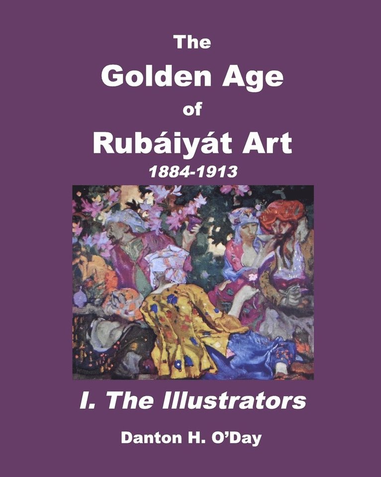 The Golden Age of Rubaiyat Art I. The Illustrators 1