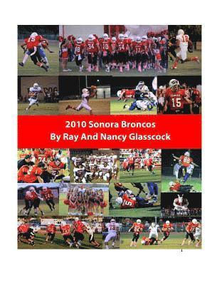 2010 Sonora Broncos Football Season 1
