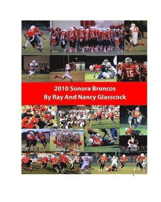 2010 Sonora Broncos Football Season 1