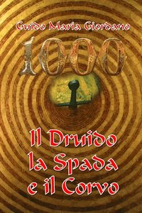 bokomslag 1000 - Il Druido, la Spada e il Corvo